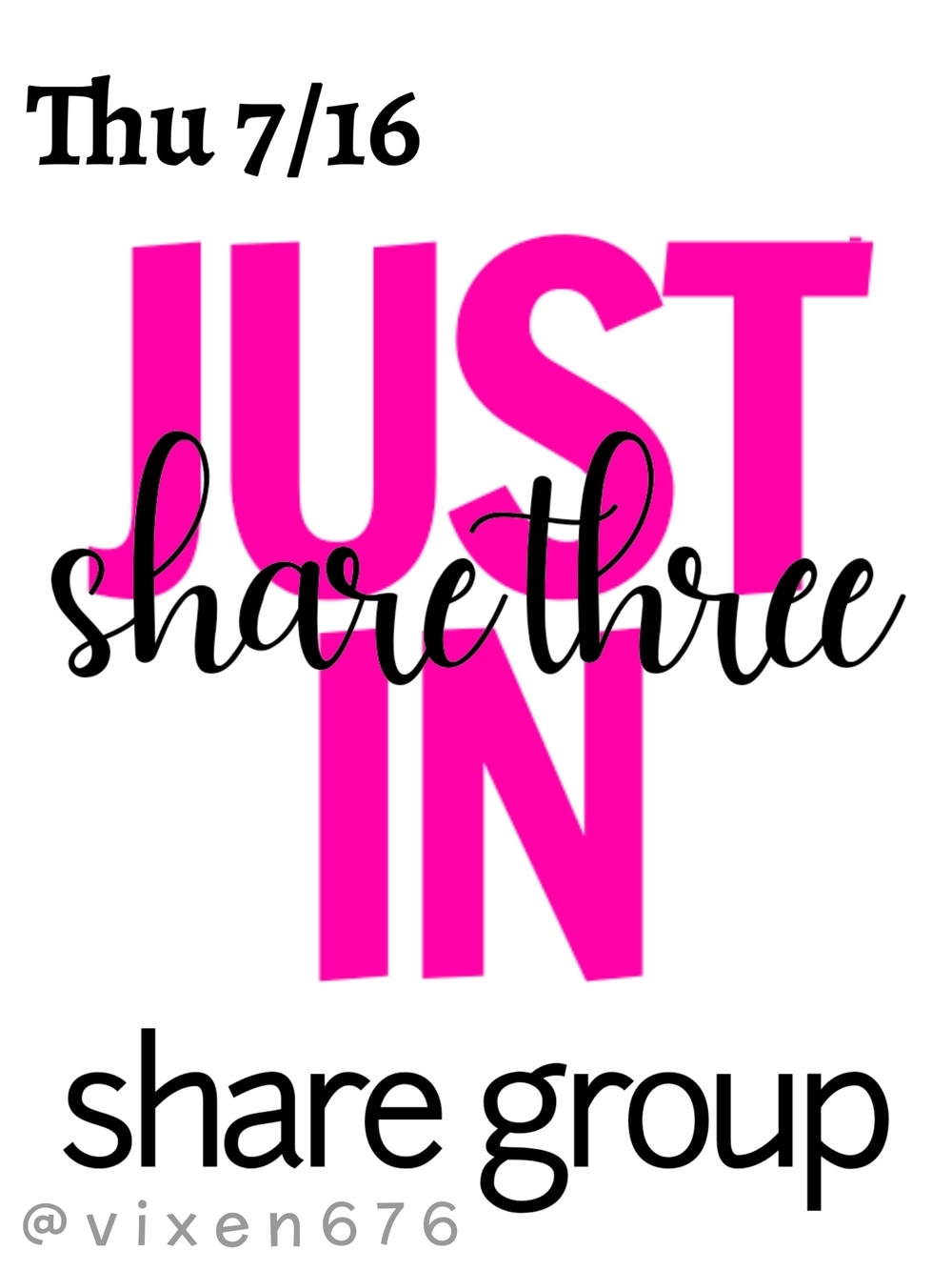 ❌ CLOSED‼️🖤 THU 7/16 SHARE THREE JUST IN Share Group